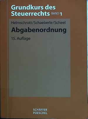 Seller image for Abgabenordnung. Grundkurs des Steuerrechts ; Bd. 1 for sale by books4less (Versandantiquariat Petra Gros GmbH & Co. KG)