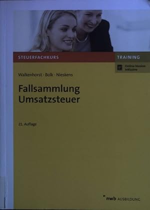 Imagen del vendedor de Fallsammlung Umsatzsteuer. NWB Ausbildung; Steuerfachkurs - Training; a la venta por books4less (Versandantiquariat Petra Gros GmbH & Co. KG)