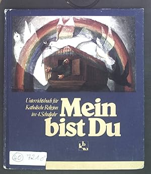 Seller image for Mein bist du. Unterrichtsbuch fr katholische Religion im 4.Schuljahr for sale by books4less (Versandantiquariat Petra Gros GmbH & Co. KG)