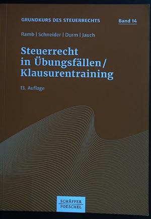 Bild des Verkufers fr Steuerrecht in bungsfllen. Grundkurs des Steuerrechts, Band 14. zum Verkauf von books4less (Versandantiquariat Petra Gros GmbH & Co. KG)