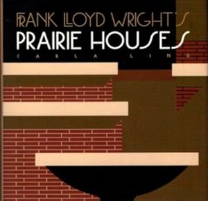 Seller image for FRANK LLOYD WRIGHT'S PRAIRIE HOUSES for sale by By The Way Books