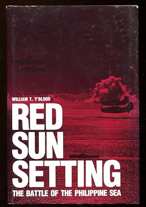 RED SETTING SUN - The Battle of the Philippine Sea