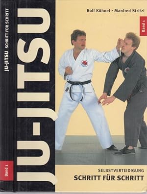 Ju-Jitsu - Schritt für Schritt (= Selbstverteidigung Schritt für Schritt, Band 1).