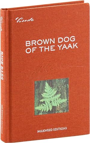 Brown Dog of the Yaak: Essays on Art and Activism [Limited Edition, Signed]