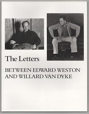 Bild des Verkufers fr The Letters Between Edward Weston and Willard Van Dyke zum Verkauf von Jeff Hirsch Books, ABAA