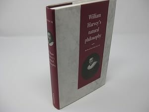 Immagine del venditore per WILLIAM HARVEY'S NATURAL PHILOSOPHY venduto da Frey Fine Books