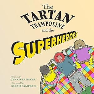 Imagen del vendedor de The Tartan Trampoline and the Superheroes (3) a la venta por WeBuyBooks