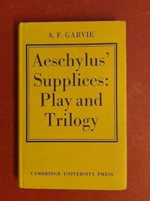Imagen del vendedor de Aeschylus' Supplices. Play and trilogy. a la venta por Wissenschaftliches Antiquariat Zorn