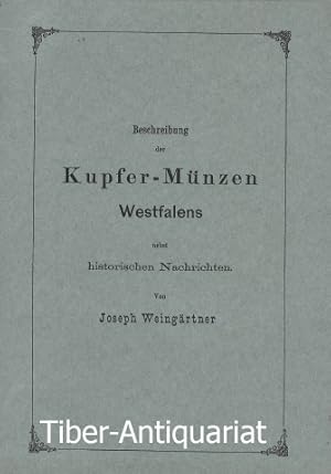 Beschreibung der Kupfer-Münzen Westfalens nebst historischen Nachrichten.