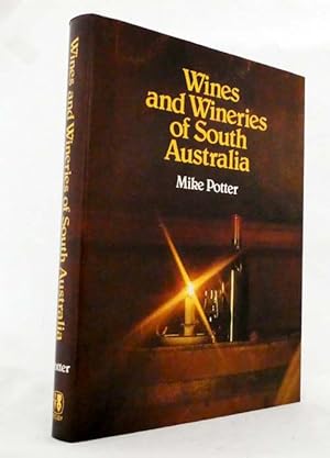 Image du vendeur pour Wines and Wineries of South Australia mis en vente par Adelaide Booksellers