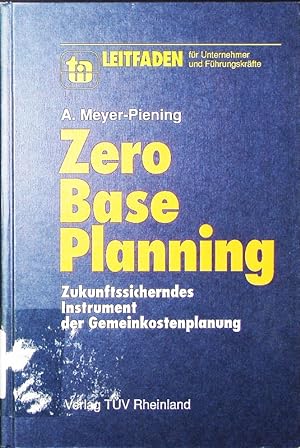 Seller image for Zero base planning. zukunftssicherndes Instrument der Gemeinkostenplanung. for sale by Antiquariat Bookfarm