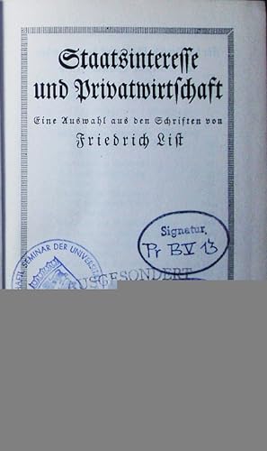 Bild des Verkufers fr Staatsinteresse und Privatwirtschaft. eine Auswahl aus den Schriften. zum Verkauf von Antiquariat Bookfarm
