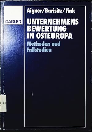 Bild des Verkufers fr Unternehmensbewertung in Osteuropa. Methoden und Fallstudien. zum Verkauf von Antiquariat Bookfarm