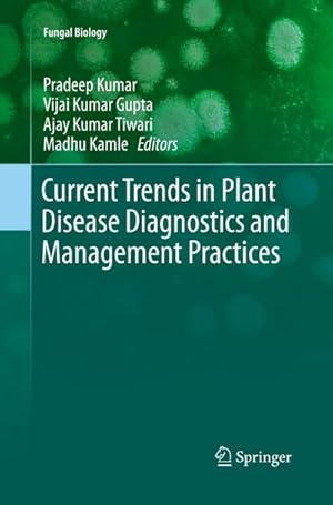 Bild des Verkufers fr Current Trends in Plant Disease Diagnostics and Management Practices zum Verkauf von AHA-BUCH GmbH