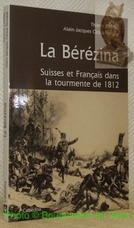 Bild des Verkufers fr La Brzina. Suisses et Franais dans la tourmante de 1812. Collection Archives vivantes. zum Verkauf von Bouquinerie du Varis