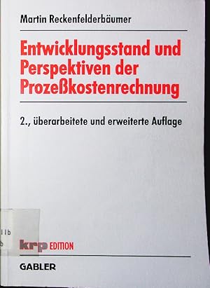 Bild des Verkufers fr Entwicklungsstand und Perspektiven der Prozekostenrechnung. zum Verkauf von Antiquariat Bookfarm