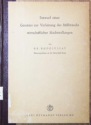 Image du vendeur pour Entwurf eines Gesetzes zur Verhtung des Missbrauchs wirtschaftlicher Machtstellungen. mis en vente par Antiquariat Bookfarm