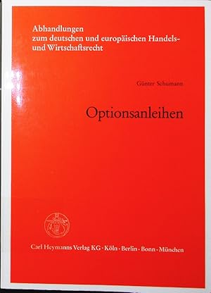 Bild des Verkufers fr Optionsanleihen. rechtliche Grundlagen und aktuelle Probleme. zum Verkauf von Antiquariat Bookfarm