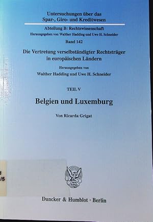 Immagine del venditore per Die Vertretung verselbstndigter Rechtstrger in europischen Lndern. - 5. Belgien und Luxemburg. venduto da Antiquariat Bookfarm