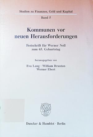 Bild des Verkufers fr Kommunen vor neuen Herausforderungen. Festschrift fr Werner Noll zum 65. Geburtstag. zum Verkauf von Antiquariat Bookfarm