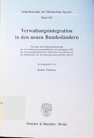 Immagine del venditore per Verwaltungsintegration in den neuen Bundeslndern. Vortrge und Diskussionsbeitrge der Verwaltungswissenschaftlichen Arbeitstagung 1992 des Forschungsinstituts fr ffentliche Verwaltung bei der Hochschule fr Verwaltungswissenschaften Speyer. venduto da Antiquariat Bookfarm