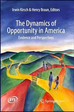 Imagen del vendedor de The Dynamics of Opportunity in America : Evidence and Perspectives a la venta por AHA-BUCH GmbH
