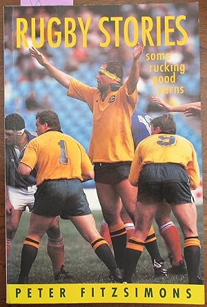 Rugby Stories: Some Rucking Good Yarns