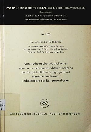 Imagen del vendedor de Untersuchung ber Mglichkeiten einer verursachungsgerechten Zuordnung der im betrieblichen Fertigungsablauf entstehenden Kosten, insbesondere der Restgemeinkosten. a la venta por Antiquariat Bookfarm