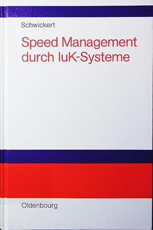Seller image for Speed-Management durch IuK-Systeme. for sale by Antiquariat Bookfarm