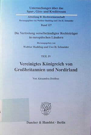 Immagine del venditore per Die Vertretung verselbstndigter Rechtstrger in europischen Lndern. - 4. Vereinigtes Knigreich von Grobritannien und Nordirland. venduto da Antiquariat Bookfarm