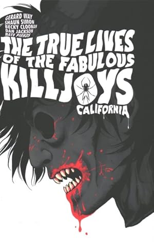 Imagen del vendedor de True Lives of the Fabulous Killjoys : California a la venta por GreatBookPrices