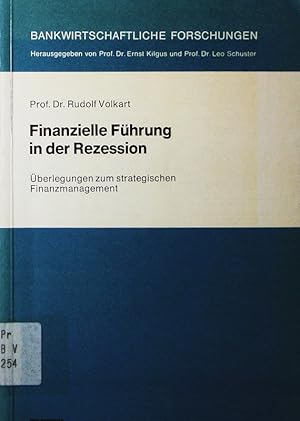 Immagine del venditore per Finanzielle Fhrung in der Rezession. berlegungen zum strateg. Finanzmanagement. venduto da Antiquariat Bookfarm