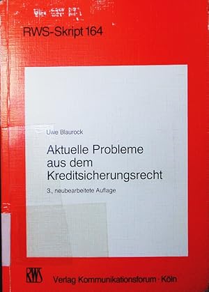 Seller image for Aktuelle Probleme aus dem Kreditsicherungsrecht. for sale by Antiquariat Bookfarm