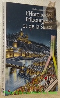 Bild des Verkufers fr L'histoire des Fribourgeois et de la Suisse. Illustrations Ludovic Hartamnn. Collection Archives vivantes. zum Verkauf von Bouquinerie du Varis