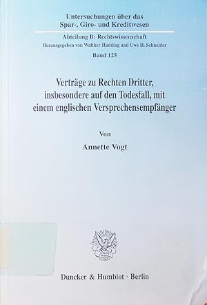 Seller image for Vertrge zu Rechten Dritter, insbesondere auf den Todesfall, mit einem englischen Versprechensempfnger. for sale by Antiquariat Bookfarm