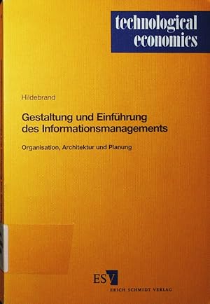 Seller image for Gestaltung und Einfhrung des Informationsmanagements. Organisation, Architektur und Planung. for sale by Antiquariat Bookfarm