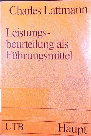 Seller image for Die Leistungsbeurteilung als Fhrungsmittel. Zwecke und Aufgaben von Qualifikationssystemen. for sale by Antiquariat Bookfarm