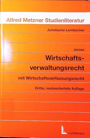 Seller image for Wirtschaftsverwaltungsrecht mit Wirtschaftsverfassungsrecht. for sale by Antiquariat Bookfarm