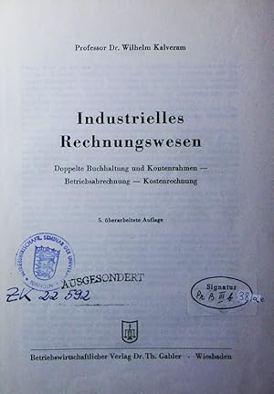 Imagen del vendedor de Industrielles Rechnungswesen. Doppelte Buchhaltung und Kontenrahmen - Betriebsabrechnung - Kostenrechnung. a la venta por Antiquariat Bookfarm