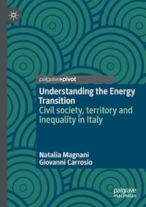 Bild des Verkufers fr Understanding the Energy Transition : Civil society, territory and inequality in Italy zum Verkauf von AHA-BUCH GmbH