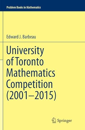 Bild des Verkufers fr University of Toronto Mathematics Competition (20012015) zum Verkauf von AHA-BUCH GmbH