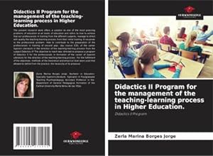 Seller image for Didactics II Program for the management of the teaching-learning process in Higher Education. : Didactics II Program for sale by AHA-BUCH GmbH