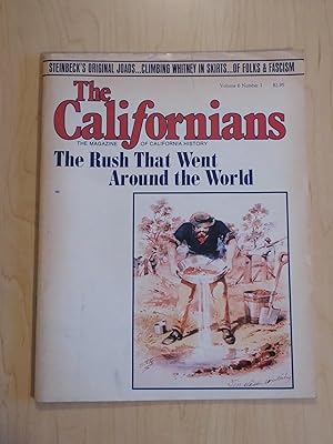 The Californians: The Magazine of California History Volume 6, No. 1 January/February 1988 - The ...