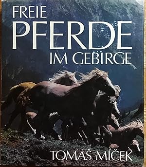 Seller image for Freie Pferde im Gebirge : Die Haflinger in den Alpen. for sale by Antiquariat Peda