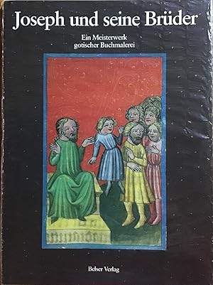 Seller image for Joseph und seine Brder : Ein Meisterwerk gotischer Buchmalerei. for sale by Antiquariat Peda