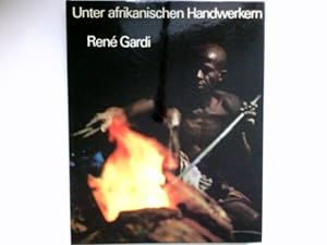 Unter afrikanischen Handwerkern : [Begegnungen u. Erlebnisse in Westafrika].