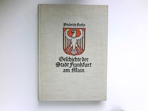 Bild des Verkufers fr Geschichte der Stadt Frankfurt am Main : zum Verkauf von Antiquariat Buchhandel Daniel Viertel