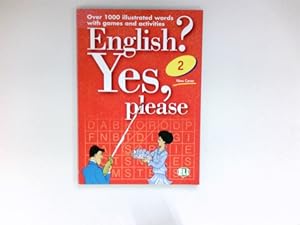 Seller image for English? Yes please 2. Book.: Over 1000 illustrated words with games and activities. for sale by Antiquariat Buchhandel Daniel Viertel