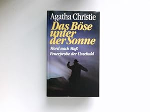 Seller image for Das Bse unter der Sonne : Mord nach Ma. Feuerprobe der Unschuld. 3 Kriminalromane. for sale by Antiquariat Buchhandel Daniel Viertel