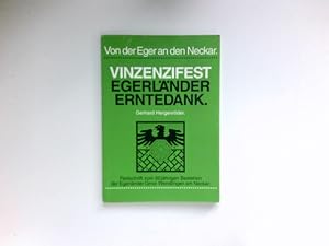 Vinzenzifest Egerländer Erntedank : Festschrift zum 50jährigen Bestehen der Egerländer Gmoi Wendl...
